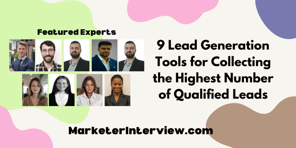 9 Lead Generation Tools For Collecting The Highest Number Of Qualified