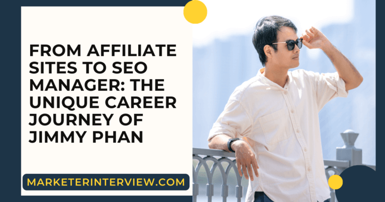 From Affiliate Sites to SEO Manager: The Unique Career Journey of Jimmy Phan