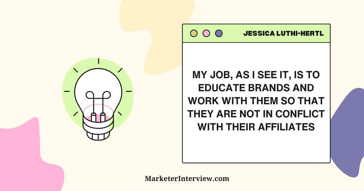 Jessica Luthi-Hertl' quote on Affiliate Marketing