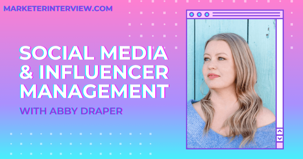 Interview with Abby Draper on Social Media Marketing Strategies and ...