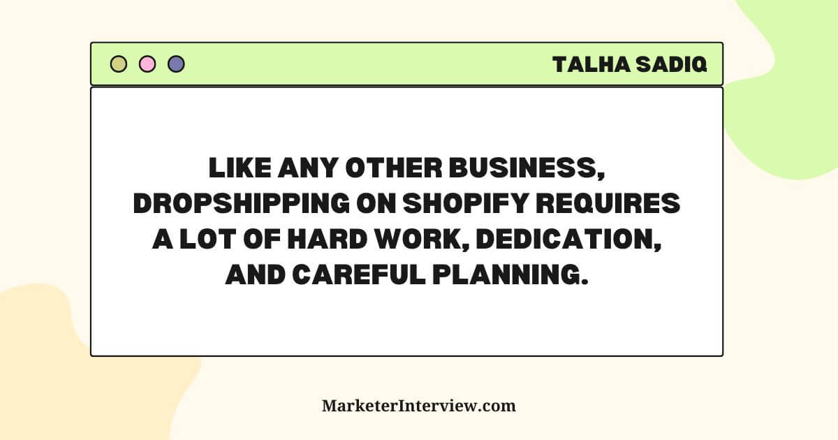 Talha Sadiq's quote on Shopify Ecommerce