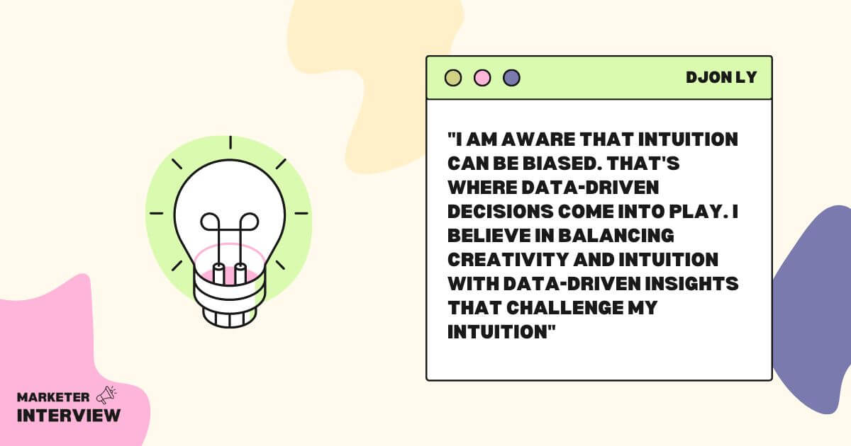 Djon Ly quote about intuition can be biased