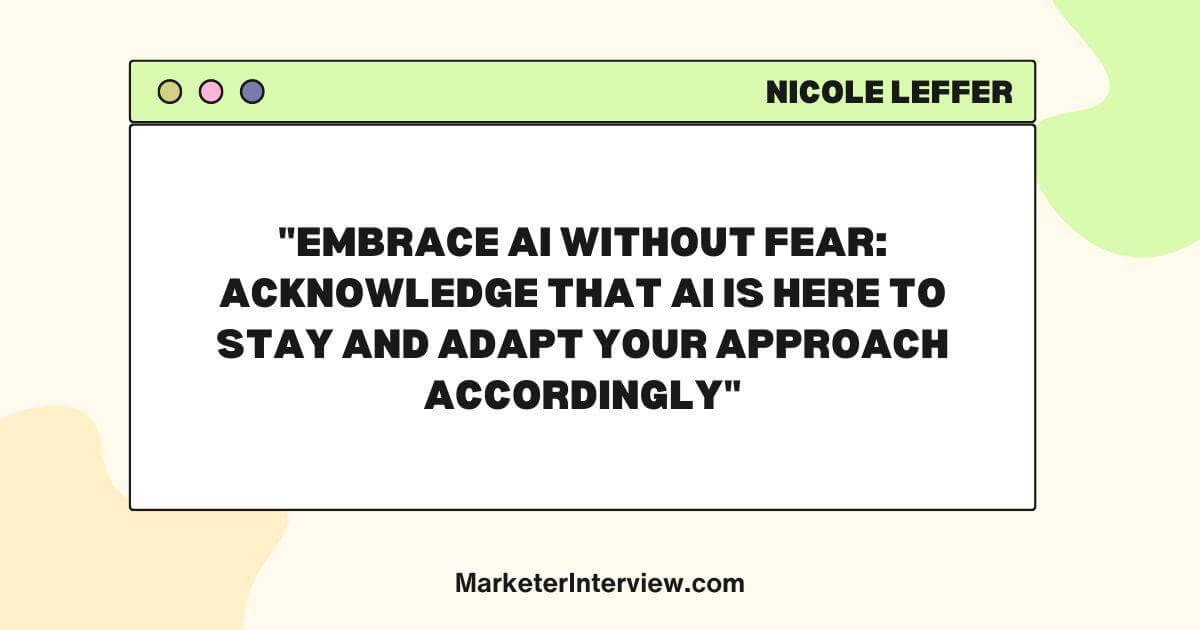word image 147 2 Unleashing the Power of AI in Marketing: An Interview with Nicole Leffer, CMO AI Advisor