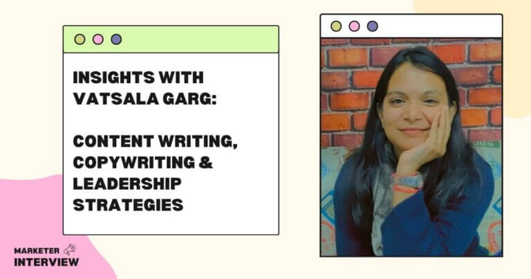 Insights with Vatsala Garg: Content Writing & Leadership Strategies