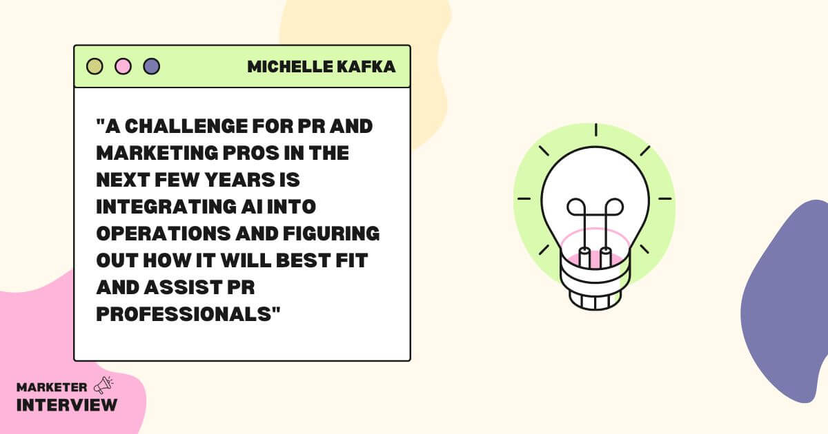 word image 1385 2 Interview with Michelle Kafka: Navigating the Marketing and PR World