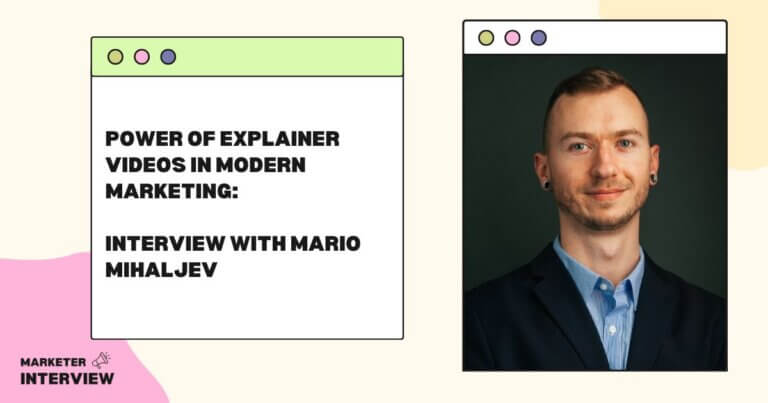 Power of Explainer Videos in Marketing: Interview with Mario Mihaljev