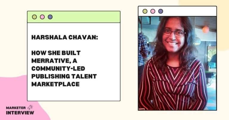 Harshala Chavan: How She Built Merrative, a Publishing Marketplace