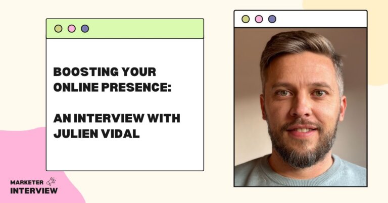 Boosting Your Online Presence: An Interview with Julien Vidal