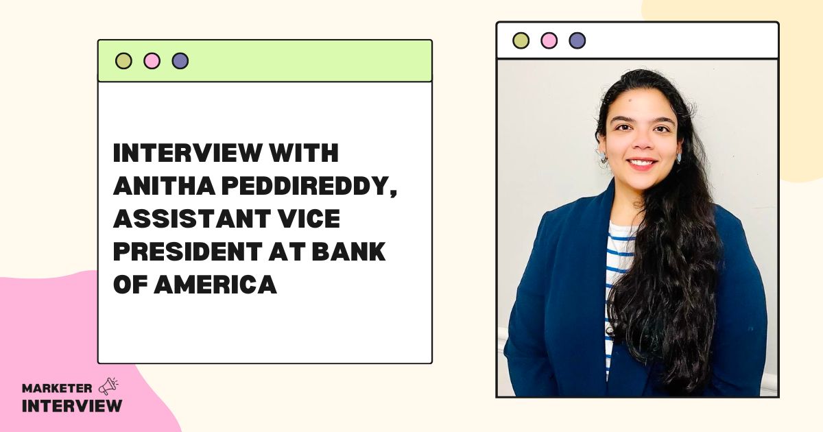 Interview with Anitha Peddireddy, Assistant Vice President at Bank of America