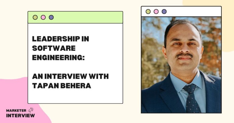 Leadership in Software Engineering: An Interview with Tapan Behera