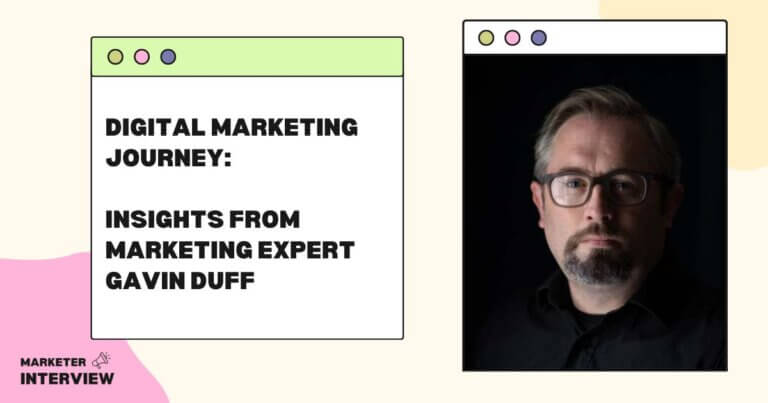 Digital Marketing Journey: Insights from Marketing Expert Gavin Duff