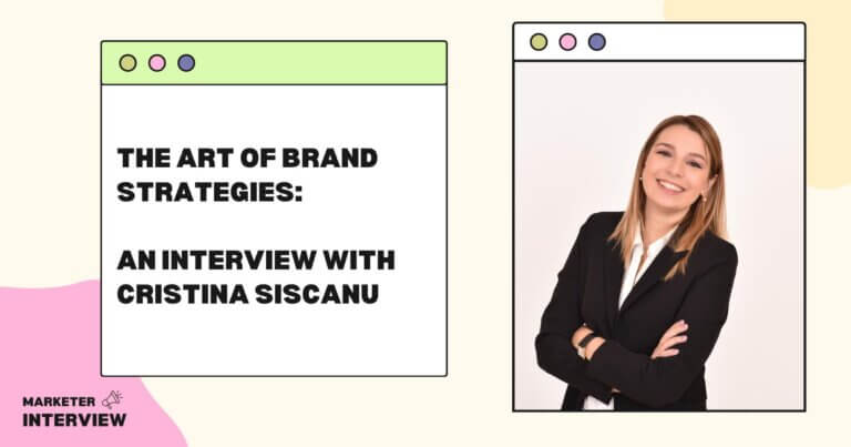 The Art of Brand Strategies: An Interview with Cristina Siscanu