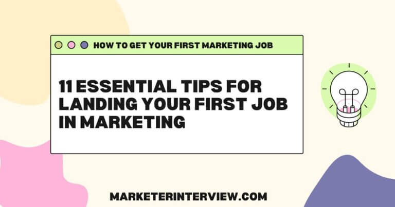 11 Essential Tips for Landing Your First Job in Marketing
