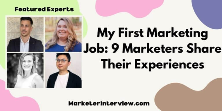 My First Marketing Job: 9 Marketers Share Their Experiences