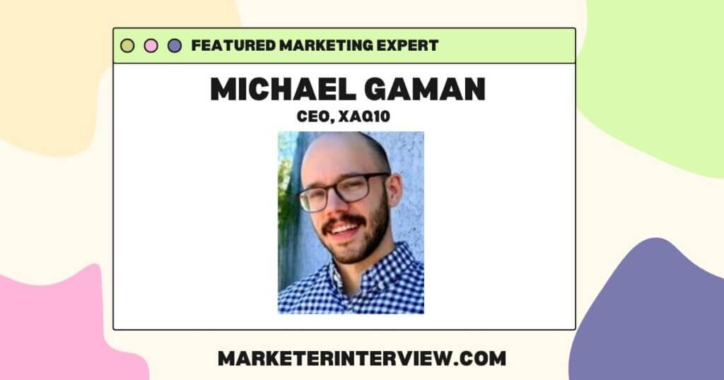 michael gaman ceo xaq10 7 Effective Strategies to Improve Google AdWords Campaigns In 2023