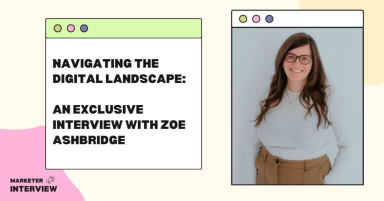 Navigating the Digital Landscape: An Exclusive Interview with Zoe Ashbridge