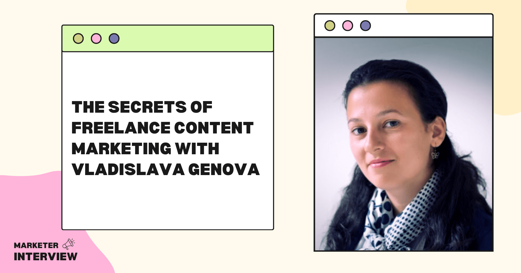 The Secrets of Freelance Content Marketing with Vladislava Genova