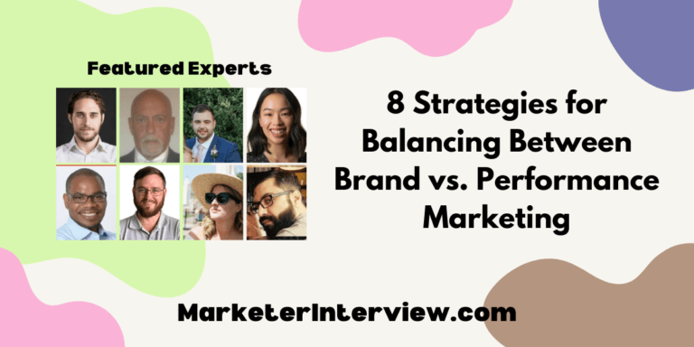 8 Strategies for Balancing Between Brand vs. Performance Marketing