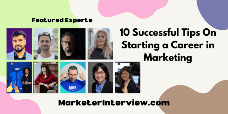 10 Successful Tips On Starting a Career in Marketing