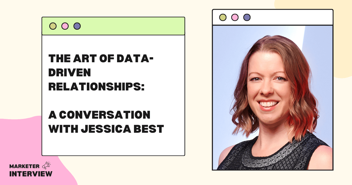 The Art of Data-Driven Relationships: A Conversation with Jessica Best