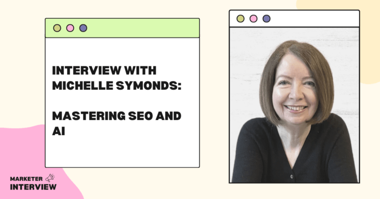 Interview with Michelle Symonds: Mastering SEO and AI