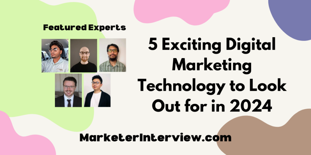 5 Exciting Digital Marketing Technology To Look Out For In 2024 ...