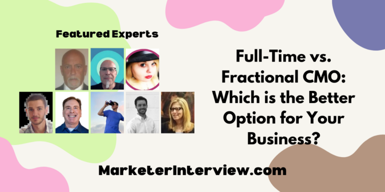 Full-Time vs. Fractional CMO: Which is the Better Option for Your Business?