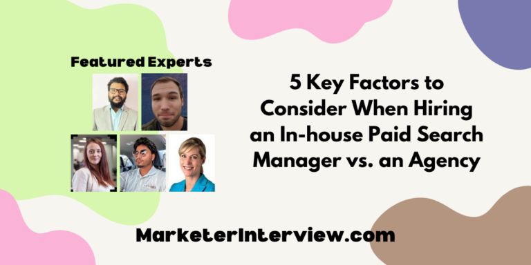 5 Key Factors to Consider When Hiring an In-house Paid Search Manager vs. an Agency