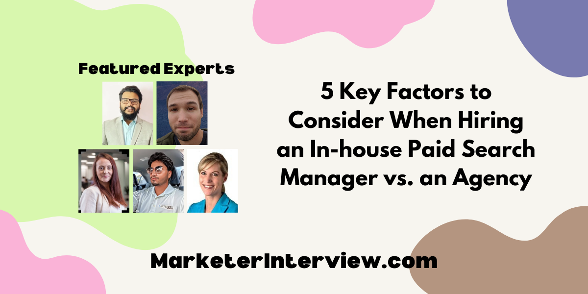 In-house Paid Search Manager vs. an Agency