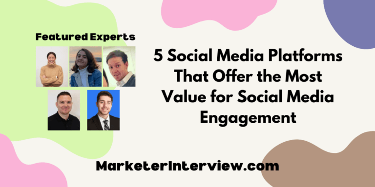 5 Social Media Platforms That Offer the Most Value for Social Media Engagement
