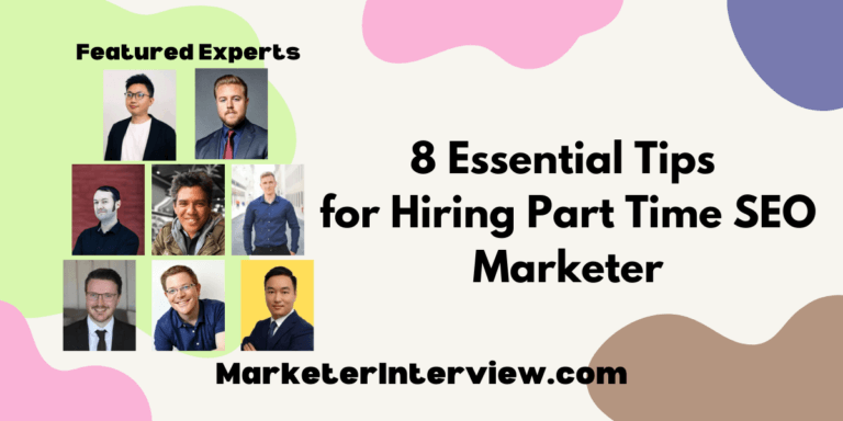 8 Essential Tips for Hiring Part Time SEO Marketer