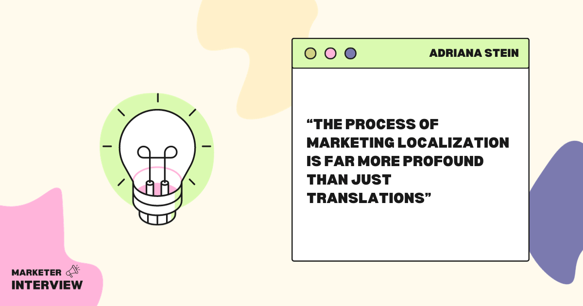 word image 2890 2 Breaking Boundaries: Adriana Stein on the Art of Holistic Multi-Lingual Marketing
