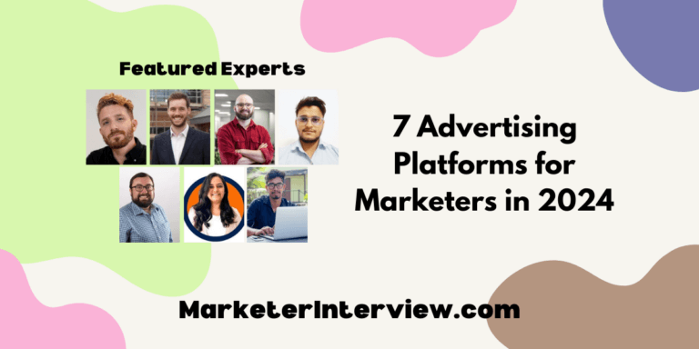 7 Advertising Platforms for Marketers in 2024