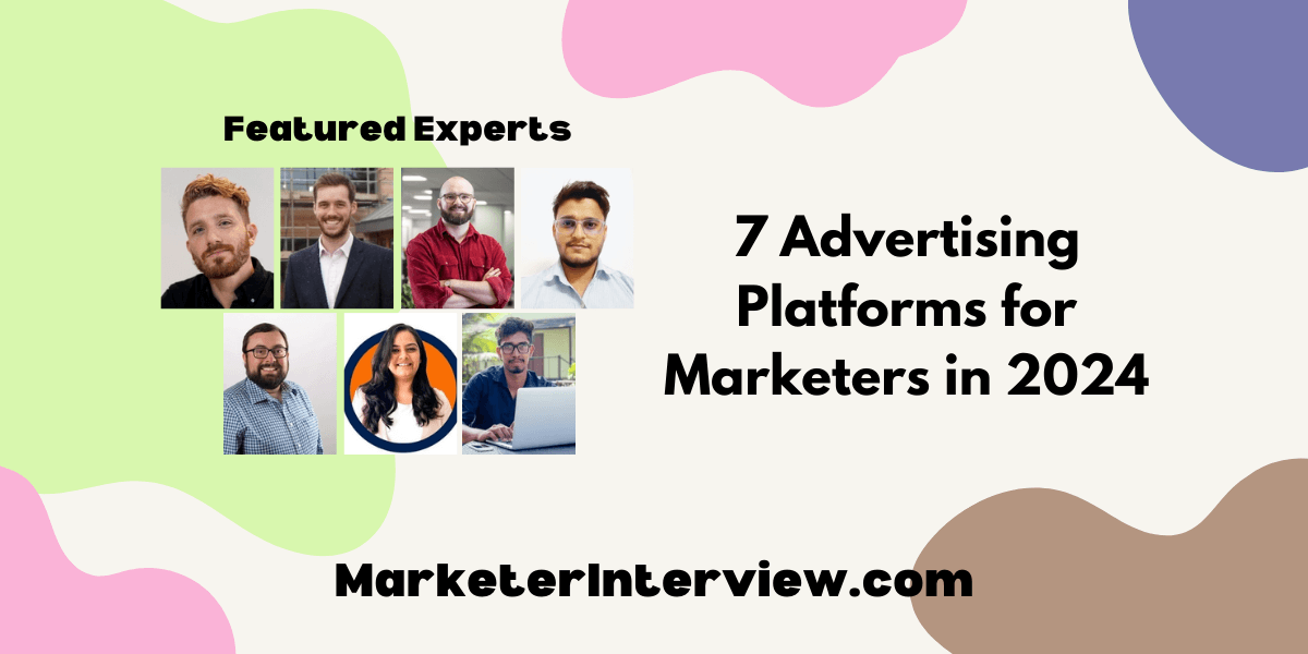 Advertising Platforms for Marketers 7 Advertising Platforms for Marketers in 2024