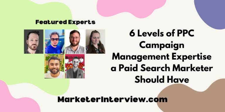 6 Levels of PPC Campaign Management Expertise a Paid Search Marketer Should Have