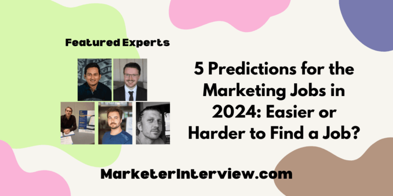 5 Predictions for the Marketing Jobs in 2024: Easier or Harder to Find a Job?
