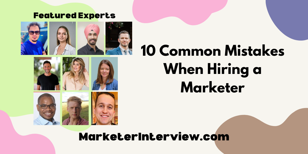Mistakes When Hiring a Marketer
