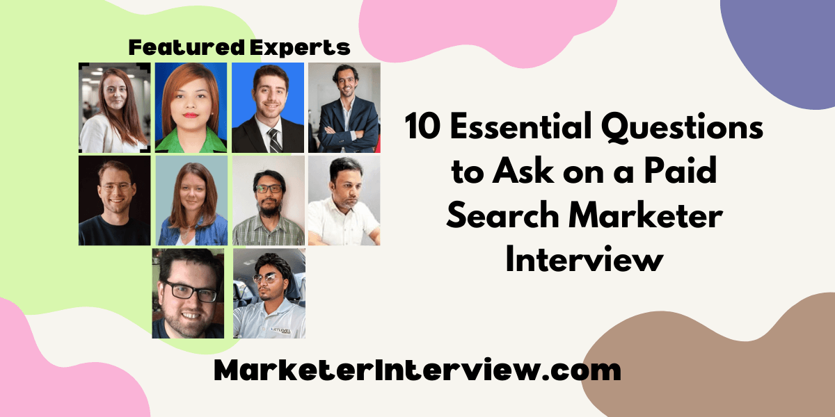 Paid Search Marketer Interview