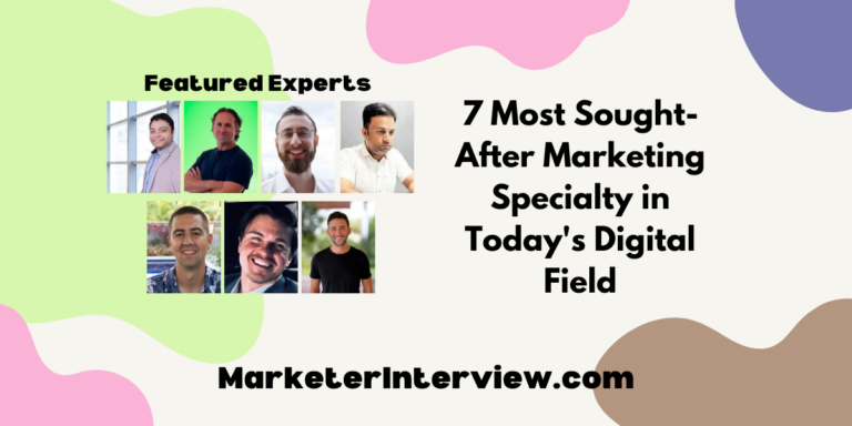 7 Most Sought-After Marketing Specialty in Today’s Digital Field