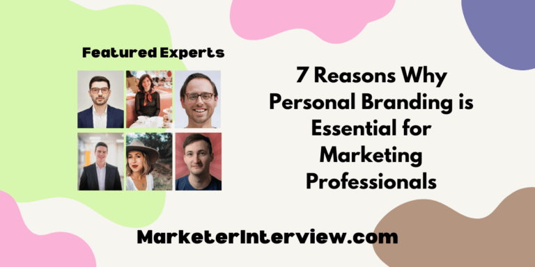 7 Reasons Why Personal Branding is Essential for Marketing Professionals