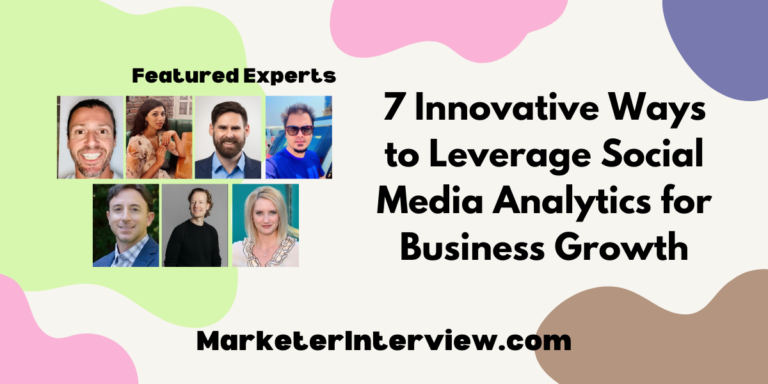 7 Innovative Ways to Leverage Social Media Analytics for Business Growth
