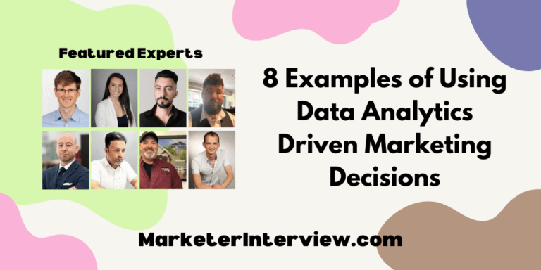 8 Examples of Using Data Analytics Driven Marketing Decisions