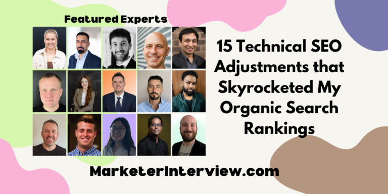 15 Technical SEO Adjustments that Skyrocketed My Organic Search Rankings
