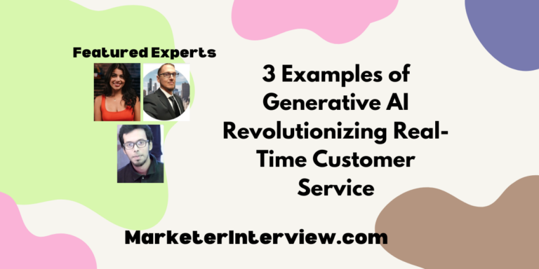 3 Examples of Generative AI Revolutionizing Real-Time Customer Service