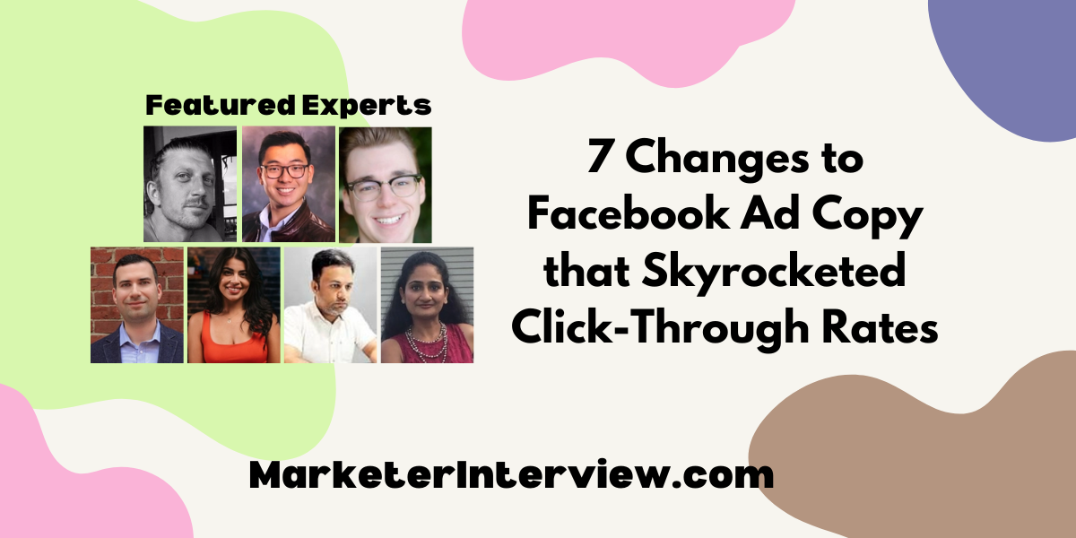 7 Changes to Facebook Ad Copy that Skyrocketed Click Through Rates 7 Changes to Facebook Ad Copy that Skyrocketed Click-Through Rates