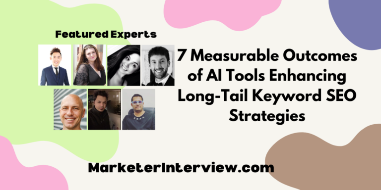 7 Measurable Outcomes of AI Tools Enhancing Long-Tail Keyword SEO Strategies