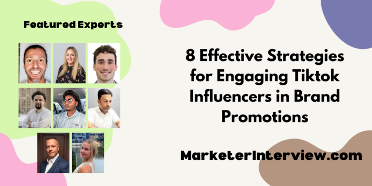 8 Effective Strategies for Engaging Tiktok Influencers in Brand Promotions