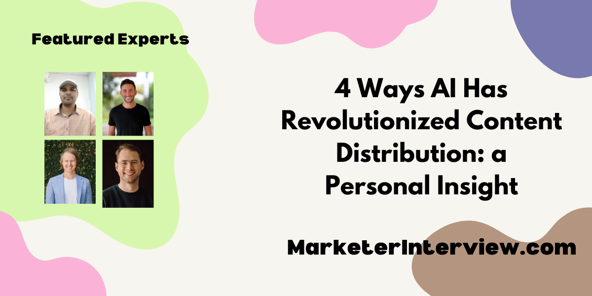 Content Distribution 4 Ways AI Has Revolutionized Content Distribution: a Personal Insight