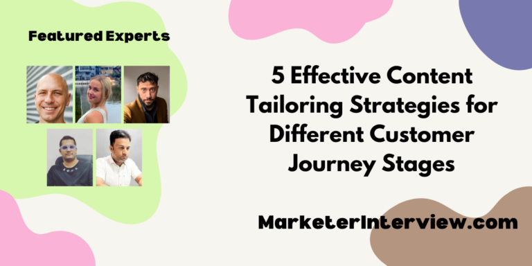 5 Effective Content Tailoring Strategies for Different Customer Journey Stages
