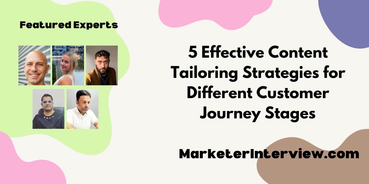 Customer Journey Stages 5 Effective Content Tailoring Strategies for Different Customer Journey Stages